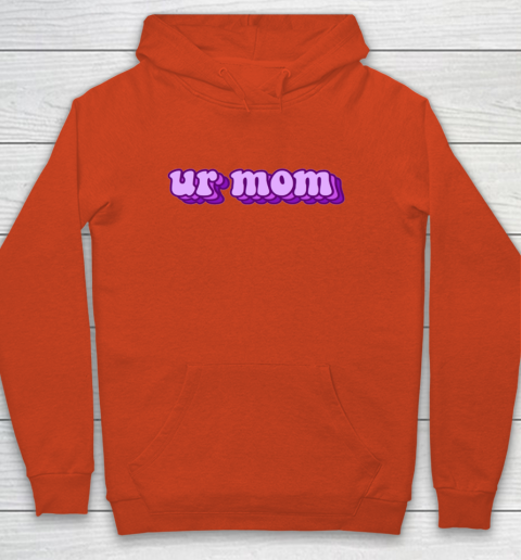 UrMom Shirt Ur Mom Youth Hoodie 3