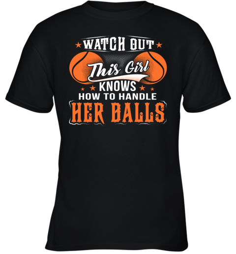 TENNIS Watch Out This Girl Knows How To Handle Her Balls Youth T-Shirt