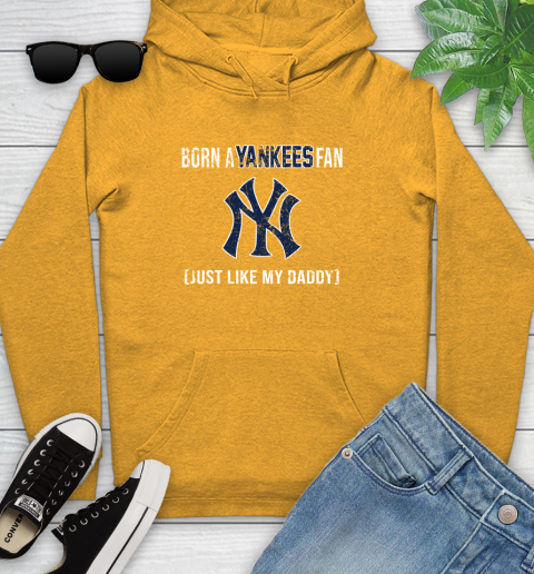MLB Baseball New York Yankees Loyal Fan Just Like My Daddy Shirt Youth Hoodie 2