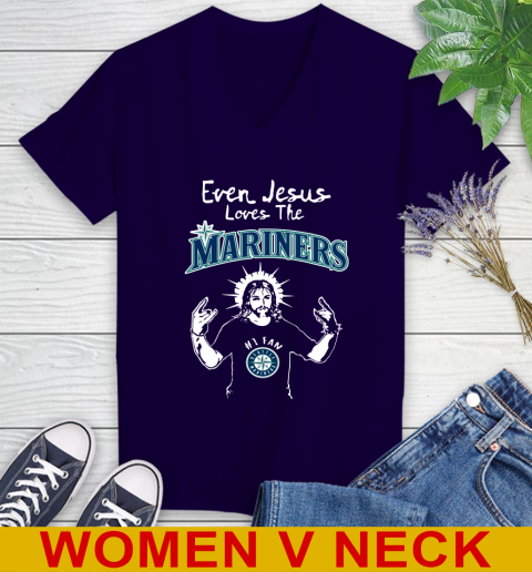 Seattle Mariners MLB Baseball Even Jesus Loves The Mariners Shirt Women's V-Neck T-Shirt 3