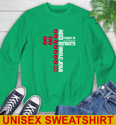 NFL All I Need Today Is A Little Bit Of New England Patriots Cross Shirt Sweatshirt 8