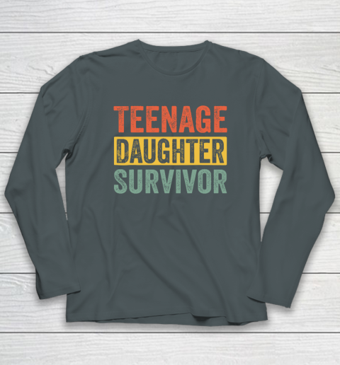 Teenage Daughter Survivor Funny Long Sleeve T-Shirt 3