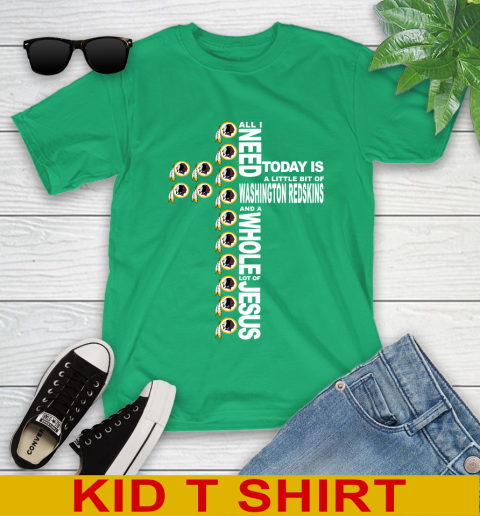 NFL All I Need Today Is A Little Bit Of Washington Redskins Cross Shirt Youth T-Shirt 7