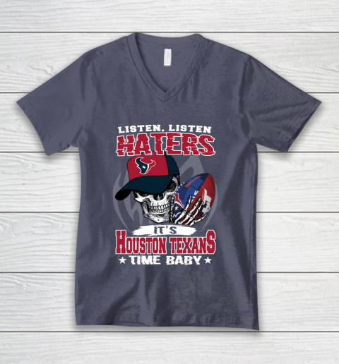 Listen Haters It is TEXANS Time Baby NFL V-Neck T-Shirt 7