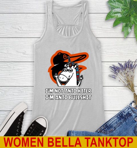 Baltimore Orioles MLB Baseball Unicorn I'm Not Anti Hater I'm Anti Bullshit Racerback Tank
