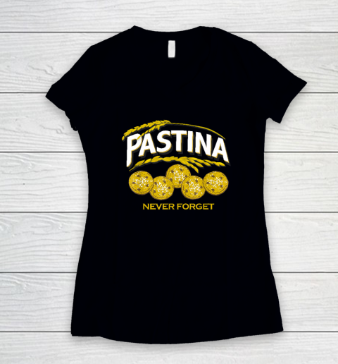 Pastina Never Forget Funny Food Lover Women's V-Neck T-Shirt
