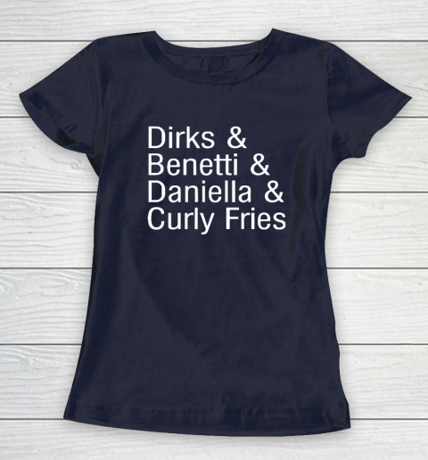 Dirks & Benetti & Daniella & Curly Fries Women's T-Shirt 2