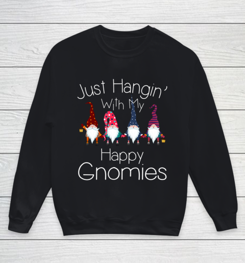Just Hanging With My Happy Gnomies Gnome Christmas Party Youth Sweatshirt