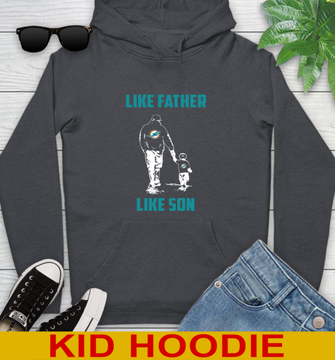Miami Dolphins NFL Football Like Father Like Son Sports Youth Hoodie 9