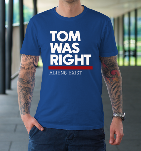 Tom Was Right T-Shirt 7