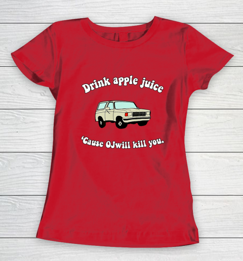 Drink Apple Juice Funny Women's T-Shirt 9