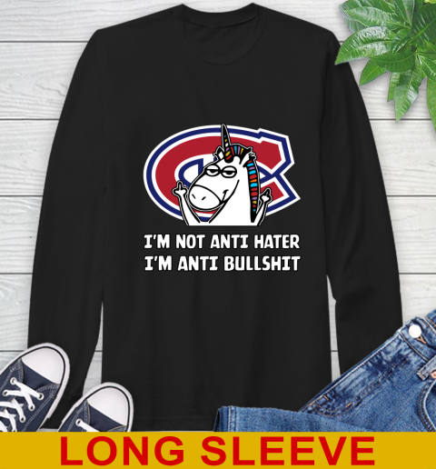 Montreal Canadiens NHL Hockey Unicorn I'm Not Anti Hater I'm Anti Bullshit Long Sleeve T-Shirt 2