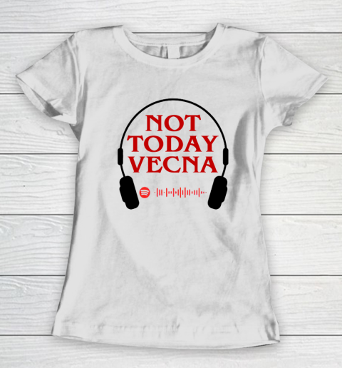 Not Today Vecna Women's T-Shirt