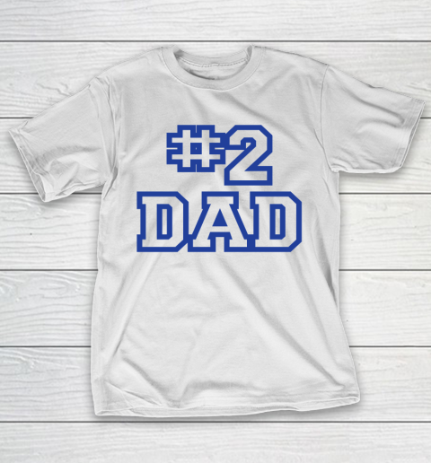#2 DAD Funny Father's Day T-Shirt