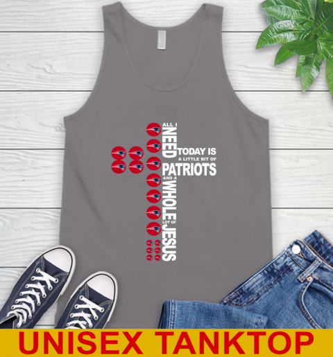 NFL All I Need Today Is A Little Bit Of New England Patriots Cross Shirt Tank Top 6