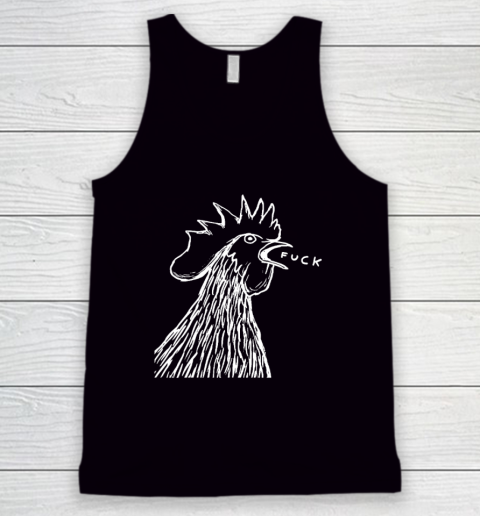 Funny Chicken Rooster Saying FUCK Tank Top