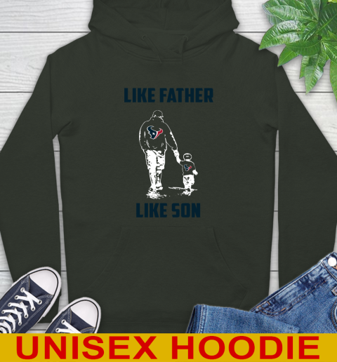 Houston Texans NFL Football Like Father Like Son Sports Hoodie 12