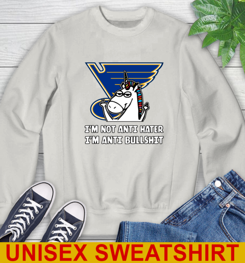 St.Louis Blues NHL Hockey Unicorn I'm Not Anti Hater I'm Anti Bullshit Sweatshirt 12
