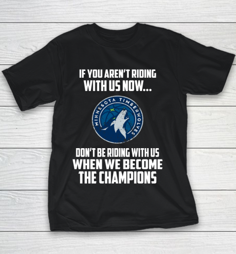 NBA Minnesota Timberwolves Basketball We Become The Champions Youth T-Shirt