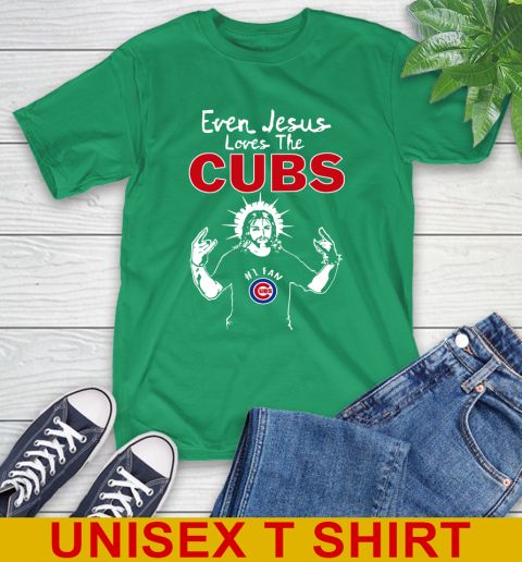 Chicago Cubs MLB Baseball Even Jesus Loves The Cubs Shirt T-Shirt 7