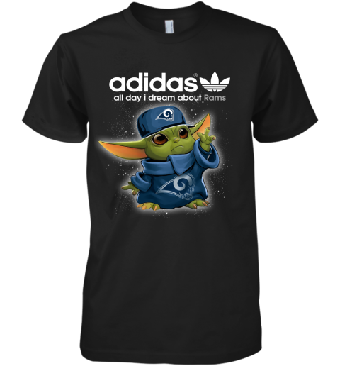 Baby Yoda Adidas All Day I Dream About Los Angeles Rams Premium Men's T-Shirt