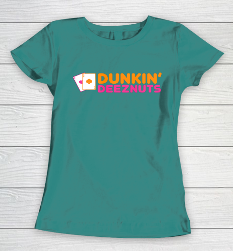 Dunkin Deez Nuts Pocket Aces Women's T-Shirt 10