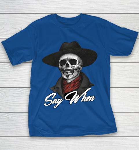 Say When Youth T-Shirt 6