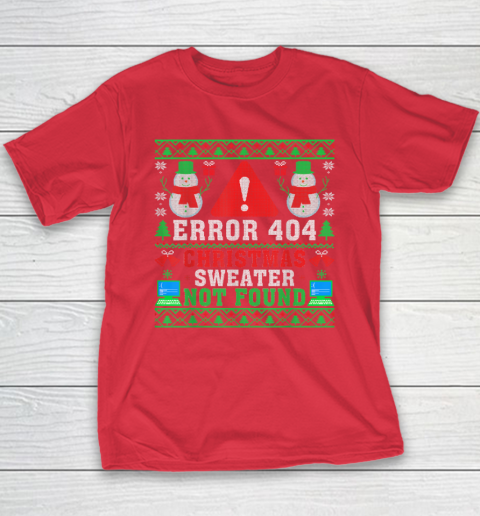 Computer Error 404 Ugly Christmas Sweater Not's Found Xmas Youth T-Shirt 7