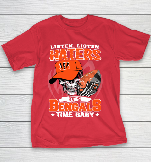 Listen Haters It is BENGALS Time Baby NFL Youth T-Shirt 7