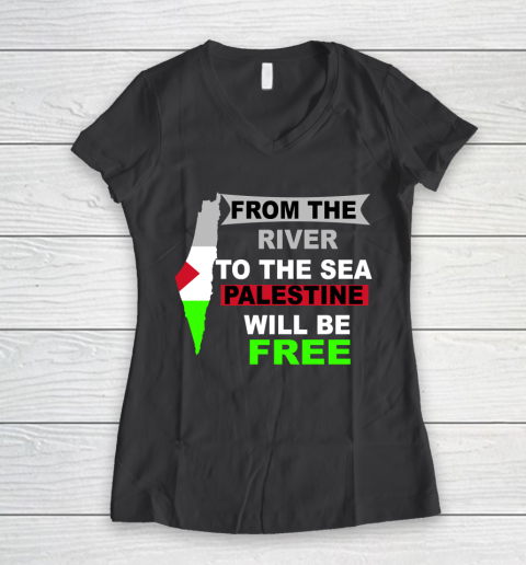 From The River To The Sea Palestine Will Be Free Shirt Women's V-Neck T-Shirt 6