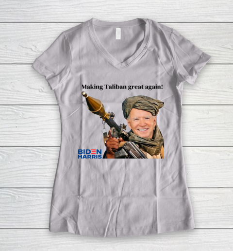 Making The Taliban Great Again Funny Joe Biden Women's V-Neck T-Shirt