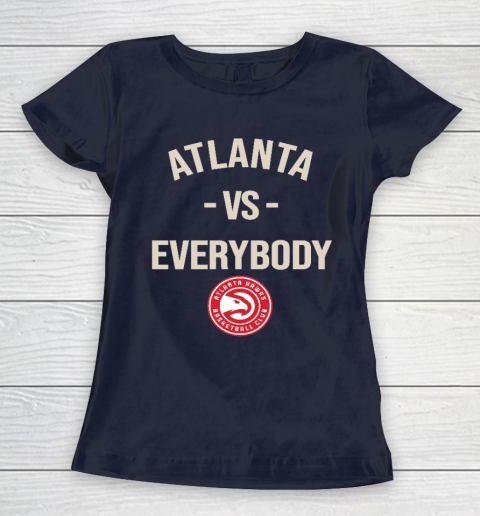 Atlanta Hawks Vs Everybody Women's T-Shirt 2