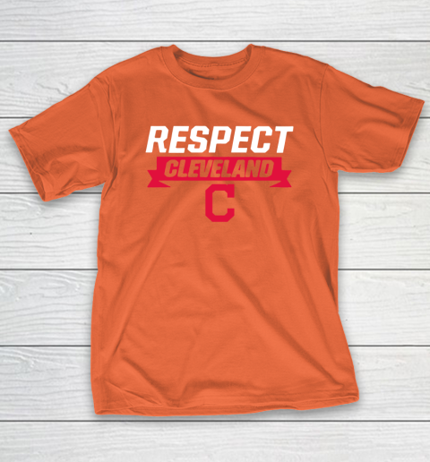 Respect Cleveland Indians T Shirt