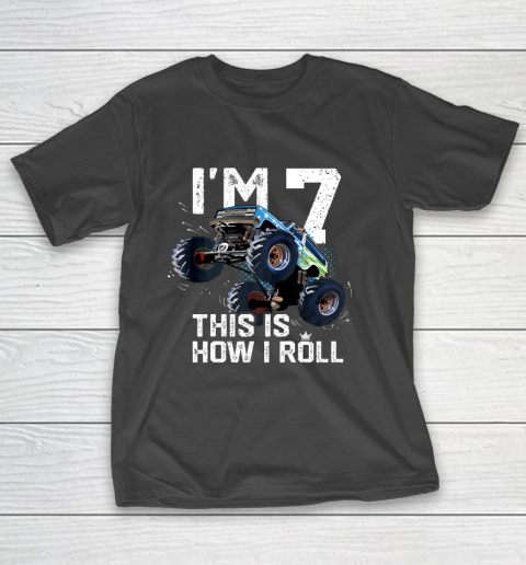 Kids I'm 7 This is How I Roll Monster Truck 7th Birthday Boy Gift 7 Year Old T-Shirt