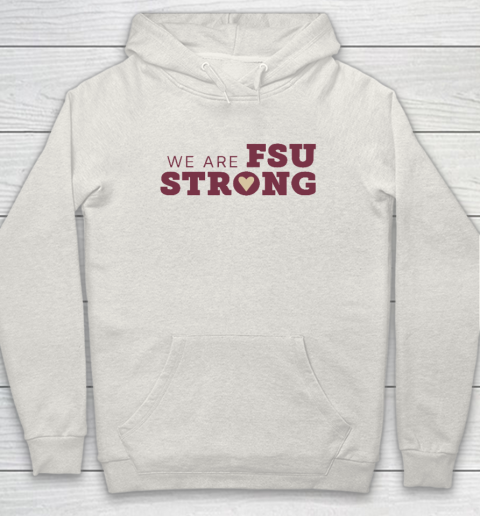 We Are FSU Strong FSU Shooting Hoodie 8