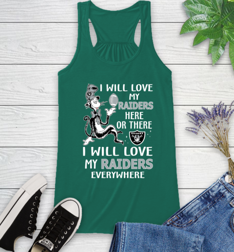 NFL Football Oakland Raiders I Will Love My Raiders Everywhere Dr Seuss Shirt Racerback Tank 4