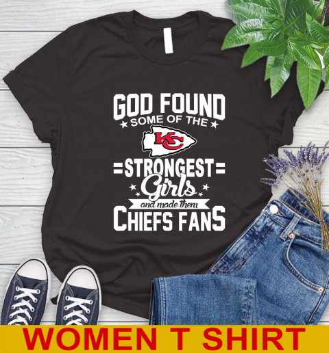 Kansas City Chiefs NFL Football God Found Some Of The Strongest Girls Adoring Fans Women's T-Shirt 9