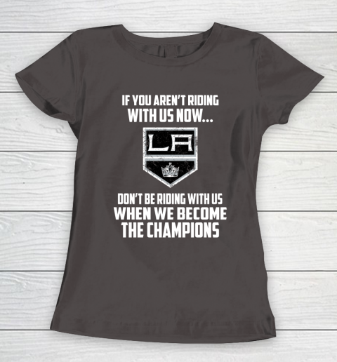 NHL Los Angeles Kings Hockey We Become The Champions Women's T-Shirt 8 NHL Los Angeles Kings Hockey We Become The Champions Women's T-Shirt - Image 8