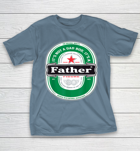 Beer Lover Funny Shirt Mens It's Not a Dad Bod It's a Father Figure Beer Fathers Day T-Shirt 16