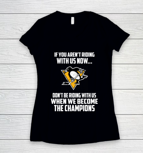 NHL Pittsburgh Penguins Hockey We Become The Champions Women's V-Neck T-Shirt