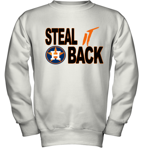 Steal It Back Houston Astros Youth Sweatshirt