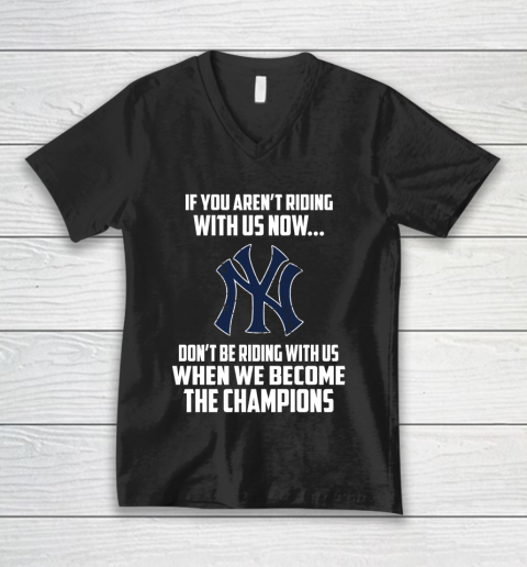 MLB New York Yankees Baseball We Become The Champions V-Neck T-Shirt
