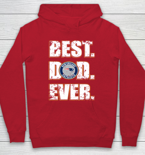 NFL New England Patriots Football Best Dad Ever Family Shirt Hoodie 7