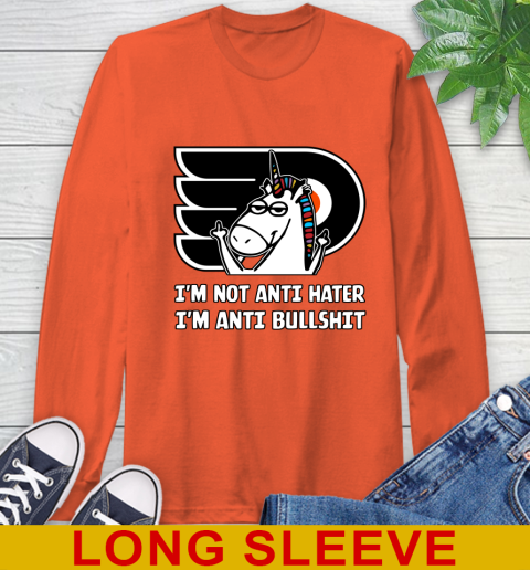 Philadelphia Flyers NHL Hockey Unicorn I'm Not Anti Hater I'm Anti Bullshit Long Sleeve T-Shirt 5