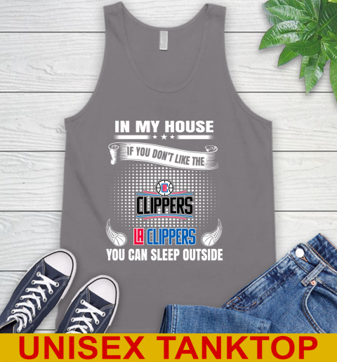 LA Clippers NBA Basketball In My House If You Don't Like The Clippers You Can Sleep Outside Shirt Tank Top 6