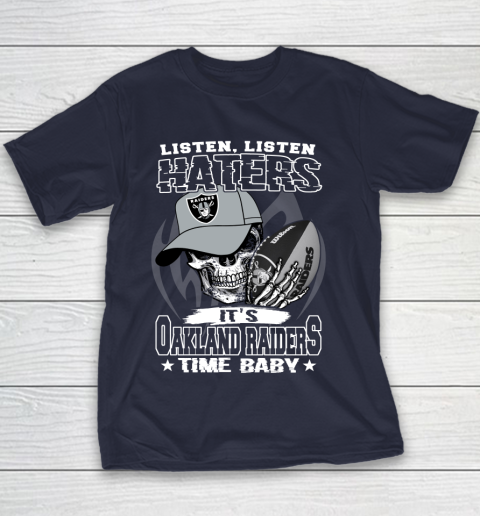 Listen Haters It is RAIDERS Time Baby NFL Youth T-Shirt 2