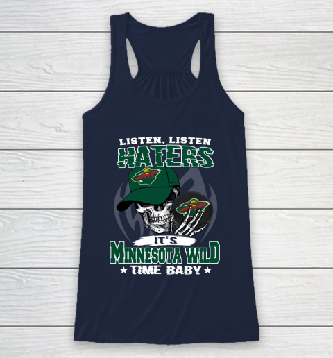 Listen Haters It is WILD Time Baby NHL Racerback Tank 8