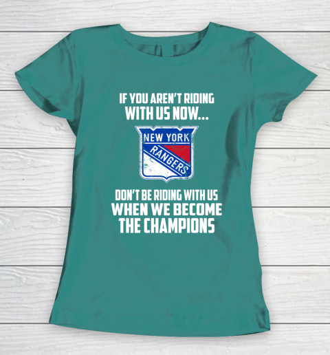 NHL New York Rangers Hockey We Become The Champions Women's T-Shirt 11 NHL New York Rangers Hockey We Become The Champions Women's T-Shirt - Image 11