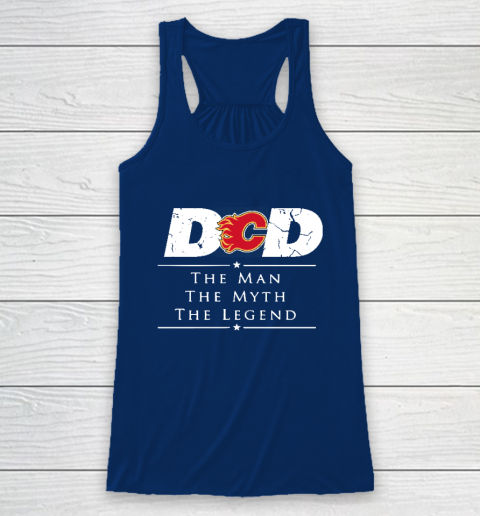 Calgary Flames NHL Ice Hockey Dad The Man The Myth The Legend Racerback Tank 6