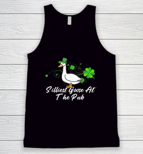 Silliest Goose at the pub St. Patrick's Day Tank Top